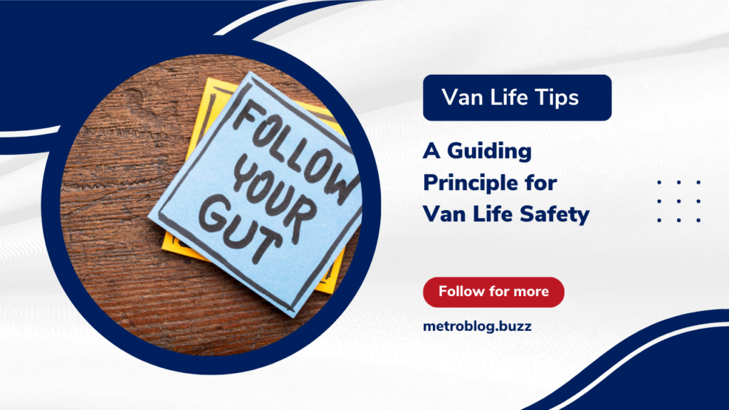 A Guiding Principle for Van Life Safety