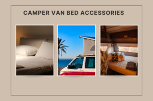 Innovative camper van bed accessories